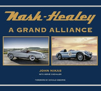 Nash-Healey : A Grand Alliance - John Nikas