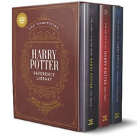 The Unofficial Harry Potter Reference Library Boxed Set : MuggleNet's Complete Guide to the Realm of Wizards and Witches - The Editors of MuggleNet