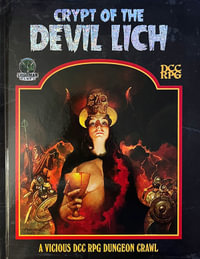 Crypt of the Devil Lich - DCC RPG Edition : Dungeon Crawl Classics - Chris Doyle