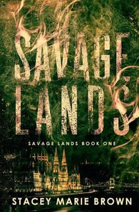 Savage Lands - Stacey Marie  Marie Brown