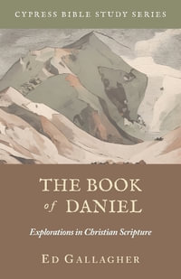 The Book of Daniel - Edmon L. Gallagher