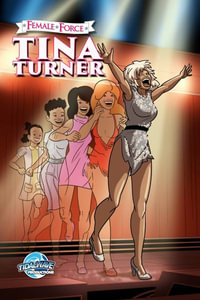 Female Force : Tina Turner - Michael Frizell