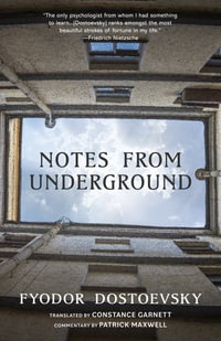 Notes from Underground (Warbler Classics Annotated Edition) - Fyodor Dostoevsky