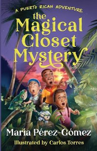 The Magical Closet Mystery - MarÃ­a PÃ©rez-GÃ³mez