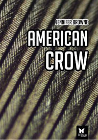 American Crow - Jennifer Browne