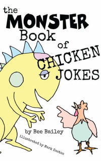 The Monster Book of Chicken Jokes - Bee Bailey