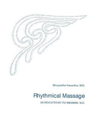 Rhythmical Massage - Margarethe Hauschka