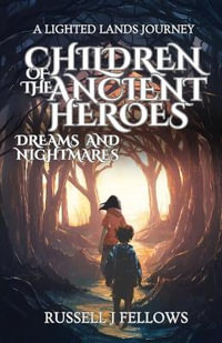 Children of the Ancient Heroes - Russell Fellows