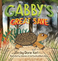 Gabby's Great Save - Dorie Karl