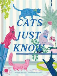 Cats Just Know - M. H. Clark