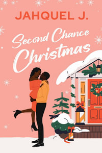 Second Chance Christmas - Jahquel J