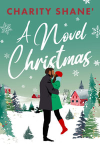 A Novel Christmas - Charity Shane