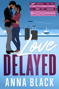 Love Delayed - Anna Black