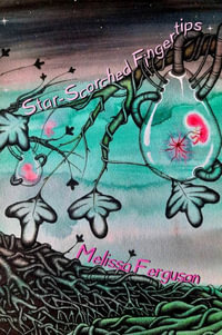 Star-Scorched Fingertips - Melissa Ferguson