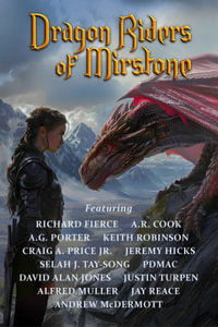 Dragon Riders of Mirstone : The World of Mirstone - Richard Fierce