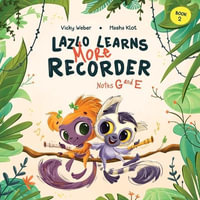 Lazlo Learns More Recorder : Notes G and E - Vicky Weber