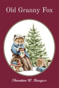 Old Granny Fox - Thornton W. Burgess