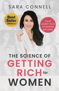 The Science of Getting Rich for Women - Sara Connell