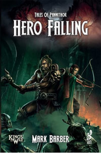 Hero Falling : Tales of Pannithor - Mark Barber