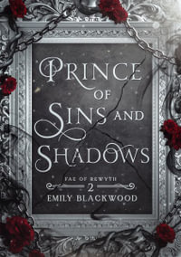 Prince of Sins and Shadows - Emily Blackwood