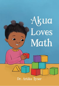 Akua Loves Math : Leaders Are Readers - Artika R. Tyner