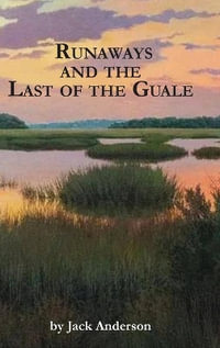 Runaways and the Last of the Guale - Jack Anderson