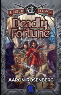 Deadly Fortune : The Areyat Isles - Aaron Rosenberg