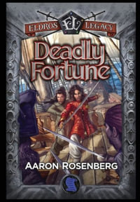 Deadly Fortune : The Areyat Isles - Aaron Rosenberg