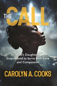 The Call - Carolyn A. Cooks