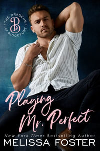 Playing Mr. Perfect : Clay Braden - Melissa Foster