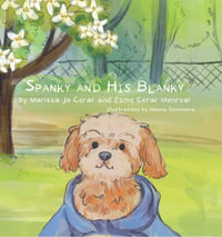 Spanky and His Blanky - Marissa Jo Cerar