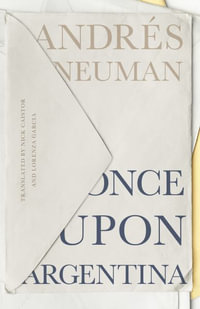 Once Upon Argentina - Andrs Neuman