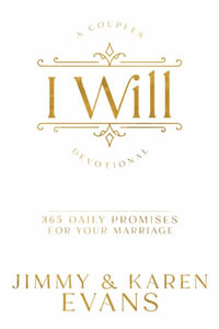 I Will : 365 Daily Promises for Your Marriage - Jimmy Evans