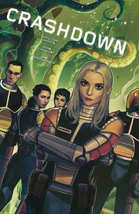 Crashdown Vol. 1 1st Edition : Crashdown - Tom Garcia