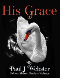 His Grace - Paul J Webster