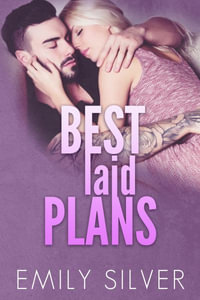 Best Laid Plans - Emily Silver