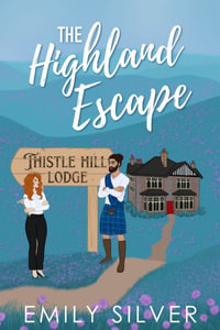 The Highland Escape - Emily Silver