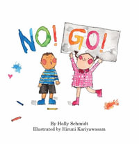 No! Go! - Holly Schmidt