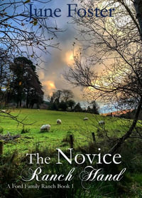 The Novice Ranch Hand - June Foster