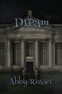 Dream : The Adventures of Dooley Creed - Abby Rosser