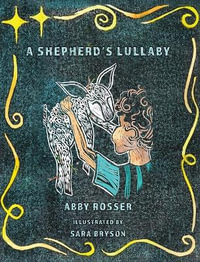 A Shepherd's Lullaby - Abby Rosser