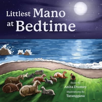 Littlest Mano at Bedtime - Anita Dromey