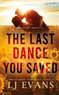 The Last Dance You Saved - LJ Evans