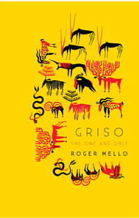 Griso : The One and Only - Roger Mello