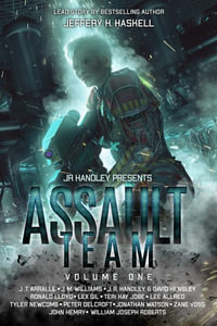 Assault Team : Volume 1 - William Joseph Roberts