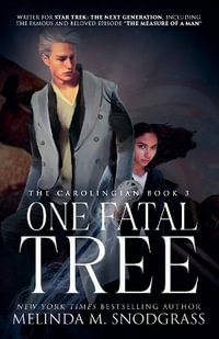 One Fatal Tree : The Carolingian - Melinda M. Snodgrass