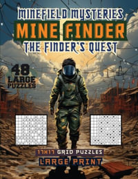 Minefield Mysteries Mine Finder : The Finders Quest - Sureshot Books Publishing LLC