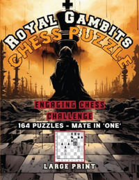 Royal Gambits Chess Puzzle : Engaging Chess Challenges - Sureshot Books Publishing LLC