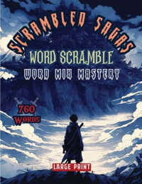 Scrambled Sagas Word Scramble : Word Mix Mastery - Sureshot Books Publishing LLC