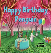 Happy Birthday Penguin - Chris Johnson